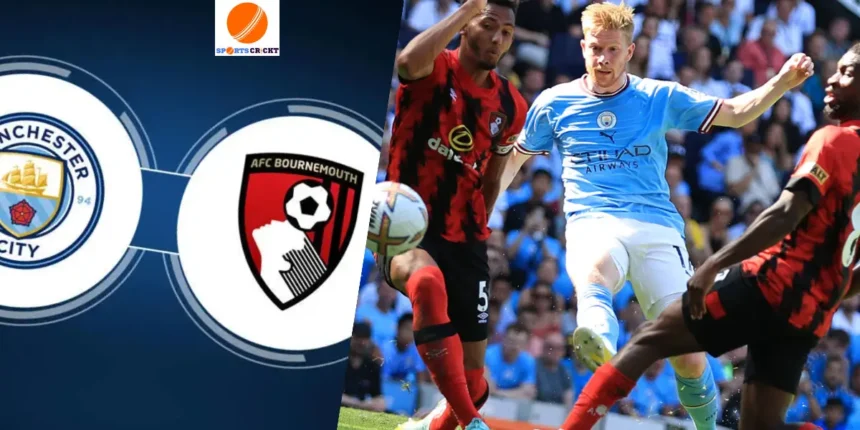 Man City vs A.F.C. Bournemouth Lineups