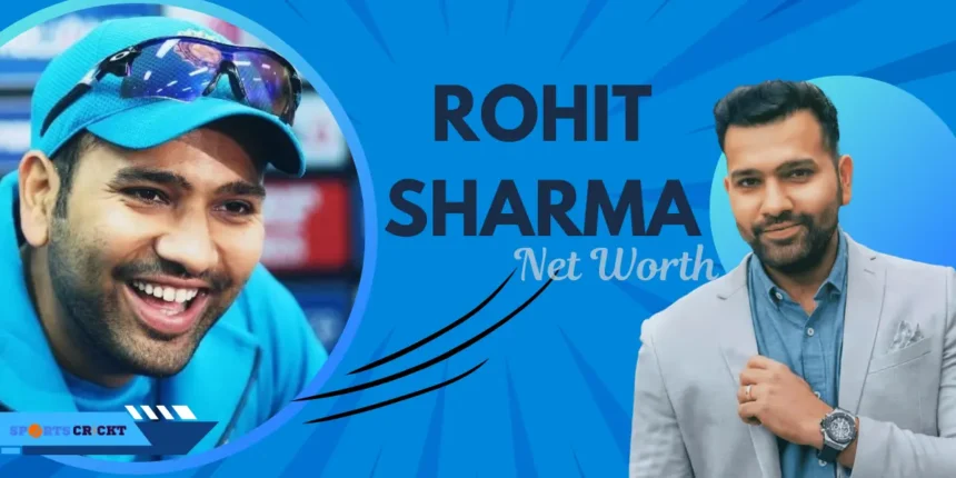 Rohit Sharma Net Worth