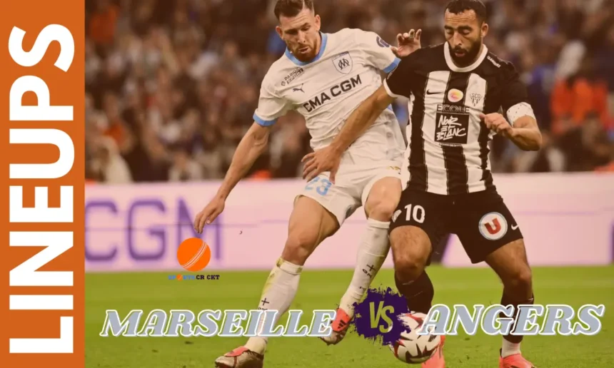 Olympique de Marseille vs Angers SCO Lineups